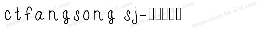 ctfangsong sj字体转换